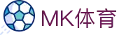 MK(体育科技有限公司)体育·官方网站